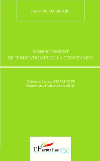 Couverture du livre « L'enseignement de l'éducation et de la citoyenneté » de Piema Mikobi Gaston aux éditions L'harmattan