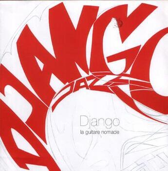 Couverture du livre « Django ; la guitare nomade » de Jacques Viesvil aux éditions Abm Courtomer