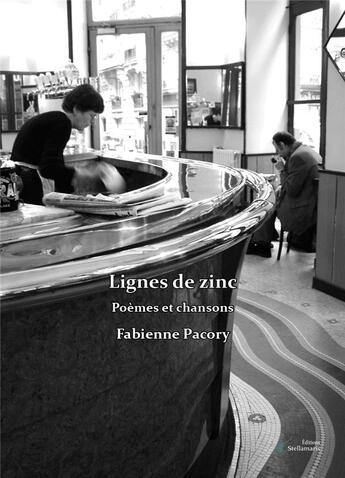 Couverture du livre « Lignes de zinc » de Fabienne Pacory aux éditions Stellamaris