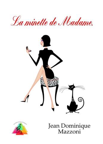 Couverture du livre « La minette de madame » de Jean Manzzoni aux éditions Editions Du Venasque
