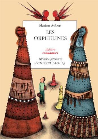 Couverture du livre « Les orphelines » de Marion Aubert aux éditions Actes Sud-papiers