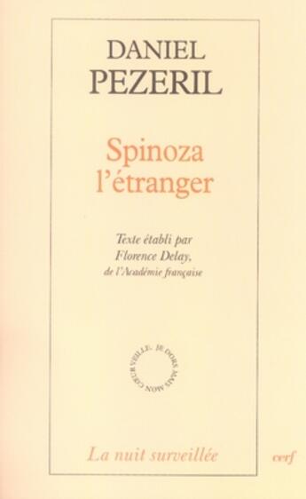 Couverture du livre « Spinoza l'étranger » de Daniel Pezeril aux éditions Cerf