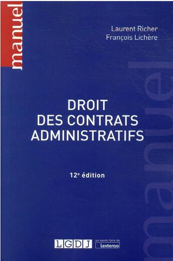 Couverture du livre « Droit des contrats administratifs (12e édition) » de Laurent Richer et Francois Lichere aux éditions Lgdj