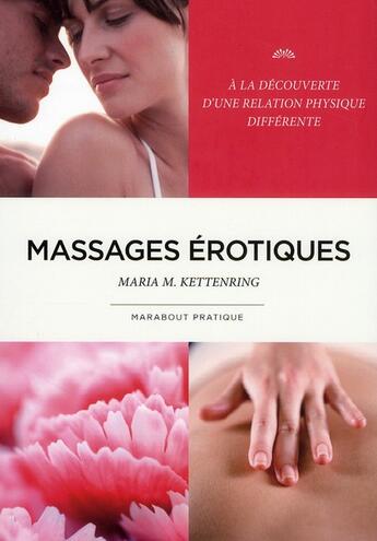 Couverture du livre « Massages érotiques » de Maria Kettenring aux éditions Marabout