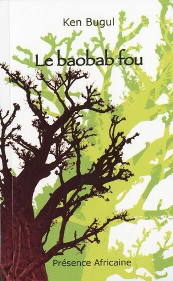 Couverture du livre « Le baobab fou » de Ken Bugul aux éditions Presence Africaine