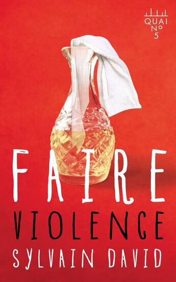 Couverture du livre « Faire violence » de David Sylvain aux éditions Les Éditions Xyz