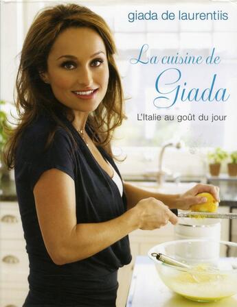 Couverture du livre « La cuisine de Giada ; l'Italie au goût du jour » de  aux éditions Ada