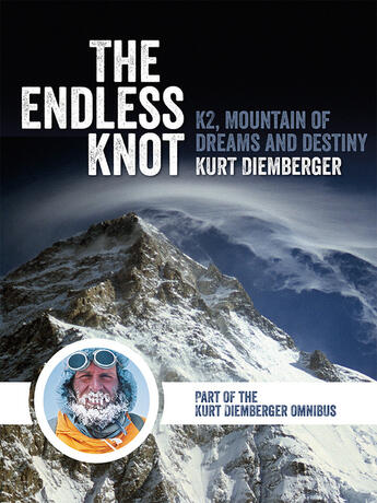 Couverture du livre « The Endless Knot » de Kurt Diemberger aux éditions Vertebrate Publishing