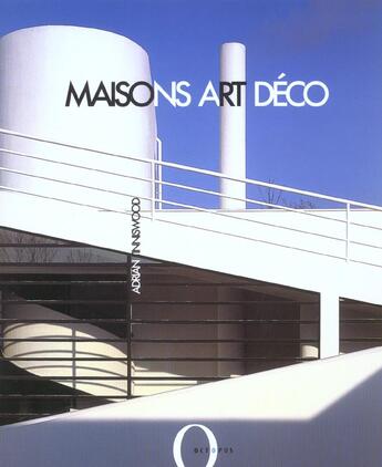 Couverture du livre « Maisons Art Deco » de Adrian Tinniswood aux éditions Octopus