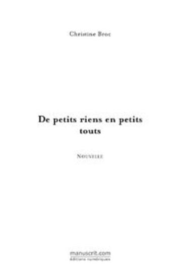 Couverture du livre « De petits riens en petits touts » de Broc-C aux éditions Editions Le Manuscrit