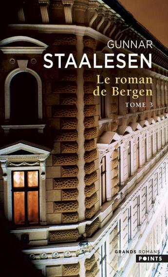 Couverture du livre « Le roman de Bergen Tome 3 » de Gunnar Staalesen aux éditions Points