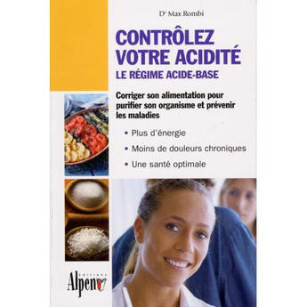 Couverture du livre « Contrôlez votre acidité ; le régime acide-base » de Rombi Max aux éditions Alpen