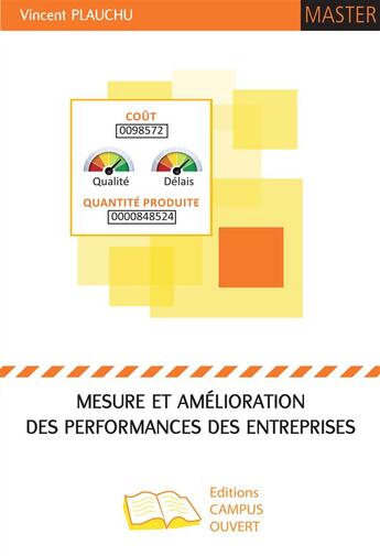 Couverture du livre « Mesure et amélioration des performances des entreprises » de Vincent Plauchu aux éditions Campus Ouvert