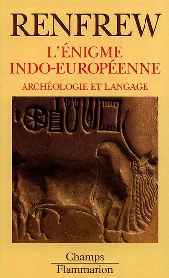 Couverture du livre « L'enigme indo-europeenne - archeologie et langage » de Colin Renfrew aux éditions Flammarion