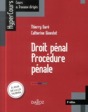 Couverture du livre « Droit pénal ; procédure pénale (8e édition) » de Catherine Ginestet et Thierry Gare aux éditions Dalloz