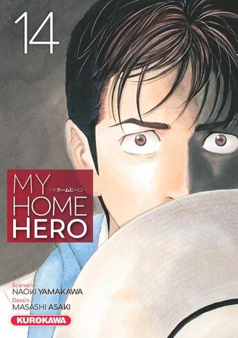 Couverture du livre « My home hero t.14 » de Masashi Asaki et Naoki Yamakawa aux éditions Kurokawa