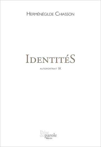 Couverture du livre « Autoportrait v. 09 identites » de Chiasson Hermenegild aux éditions Editions Prise De Parole