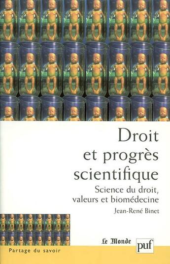 Couverture du livre « Droit et progres scientifique » de Jean-Rene Binet aux éditions Puf