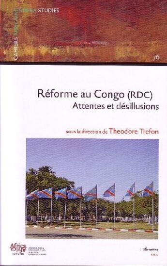 Couverture du livre « Réforme au Congo (RDC) ; attentes et désillusions » de Theodore Trefon aux éditions L'harmattan