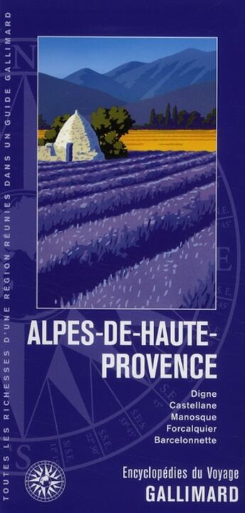 Couverture du livre « Alpes-de-Haute-Provence ; Digne, Castellane, Sisteron, Manosque » de  aux éditions Gallimard-loisirs