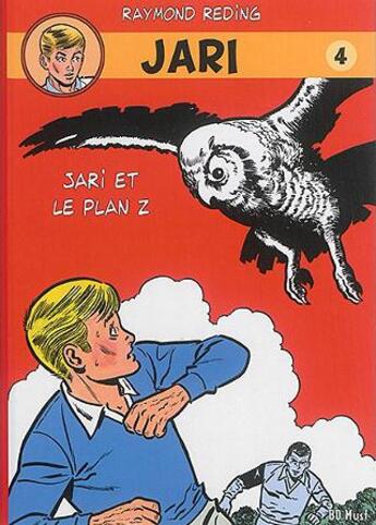 Couverture du livre « Jari Tome 4 : Jari et le plan Z » de Raymond Reding aux éditions Bd Must