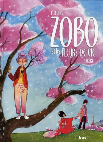 Couverture du livre « Zobo et les fleurs de vie t.1 ; Sakura » de Jun Nie aux éditions Paquet