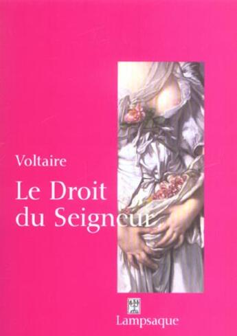 Couverture du livre « Le droit du seigneur ou l'ecueil du sage » de Voltaire aux éditions Lampsaque