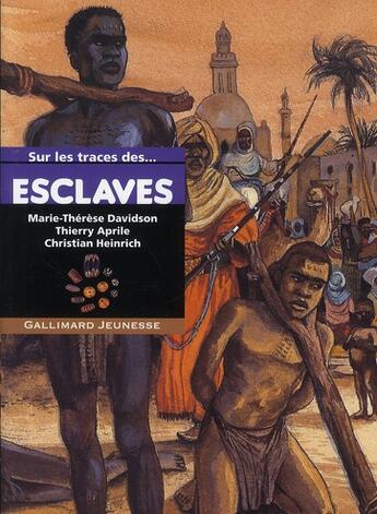 Couverture du livre « Esclaves » de Marie-Therese Davidson et Thierry Aprile aux éditions Gallimard-jeunesse