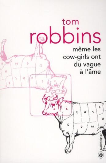 Couverture du livre « Même les cow girls ont du vague à l'âme » de Tom Robbins aux éditions Gallmeister