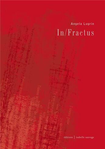 Couverture du livre « In/fractus » de Lugrin Angela aux éditions Isabelle Sauvage