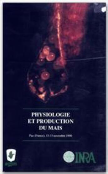 Couverture du livre « Psysiologie et production du maïs ; Pau 13/15 novembre 1990 » de Picard aux éditions Inra