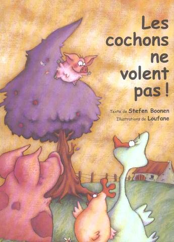 Couverture du livre « Cochons ne volent pas (les) » de Loufane / Boonen Ste aux éditions Kaleidoscope