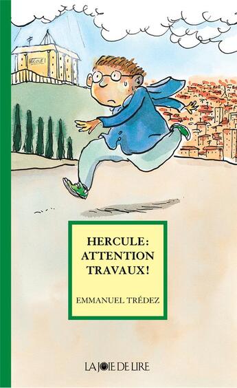 Couverture du livre « Hercule : attention travaux ! » de Emmanuel Tredez aux éditions La Joie De Lire