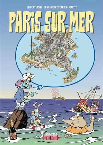 Couverture du livre « Paris sur mer » de Marite et Gilbert Lions et Jean-Pierre Terrien aux éditions Ediitons Du Tiroir