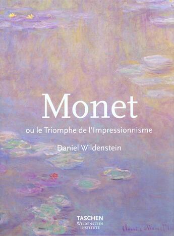 Couverture du livre « Monet ou le triomphe de limpressionnisme - ju » de  aux éditions Taschen