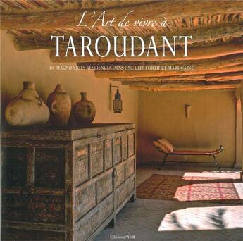 Couverture du livre « L'art de vivre à Taroudant » de Fabienne Vastapane aux éditions Vdh Books