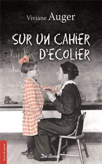 Couverture du livre « Sur un cahier d'écolier » de Viviane Auger aux éditions De Boree