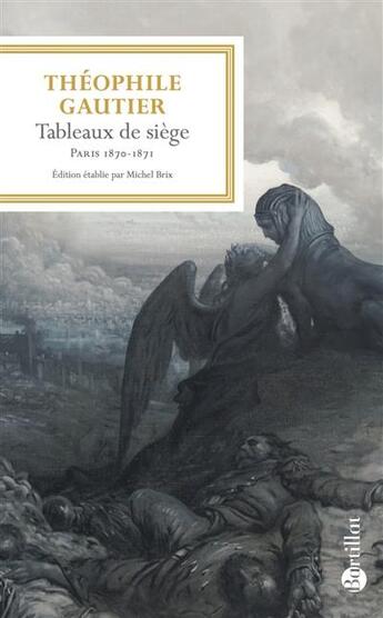 Couverture du livre « Tableaux de siège, Paris 1870-1871 » de Theophile Gautier aux éditions Bartillat