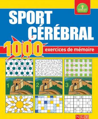 Couverture du livre « Sport cérébral ; 1000 jeux logique » de  aux éditions Ngv Pratique