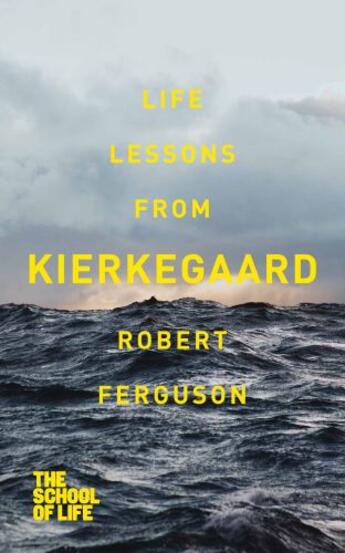 Couverture du livre « Life Lessons from Kierkegaard » de Robert Ferguson aux éditions Pan Macmillan