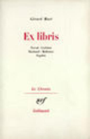 Couverture du livre « Ex libris - nerval - corbiere - rimbaud - mallarme - segalen » de Gerard Mace aux éditions Gallimard (patrimoine Numerise)