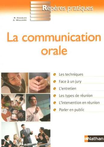 Couverture du livre « La communication orale - reperes pratiques n02 » de Charles/Williame aux éditions Nathan