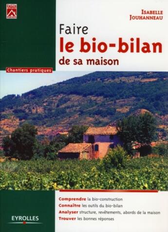 Couverture du livre « Faire le bio-bilan de sa maison » de Jouhanneau Isab aux éditions Eyrolles