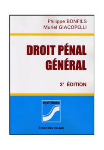Couverture du livre « Droit pénal général (3e édition) » de Muriel Giacopelli et Philippe Bonfils aux éditions Cujas