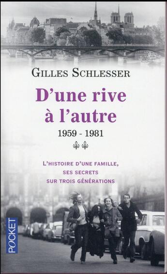 Couverture du livre « Saga parisienne t.2 ; d'une rive à l'autre ; 1959-1981 » de Gilles Schlesser aux éditions Pocket