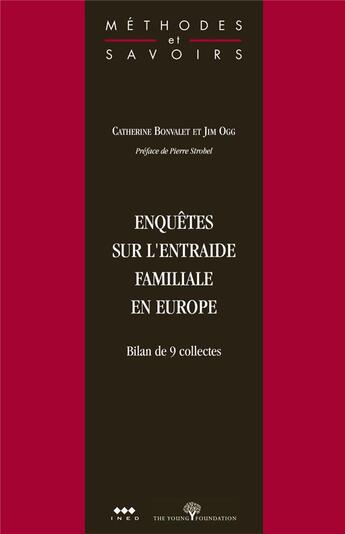 Couverture du livre « Enquêtes sur l'entraide familiale en Europe » de Catherine Bonvalet et Jim Ogg aux éditions Ined