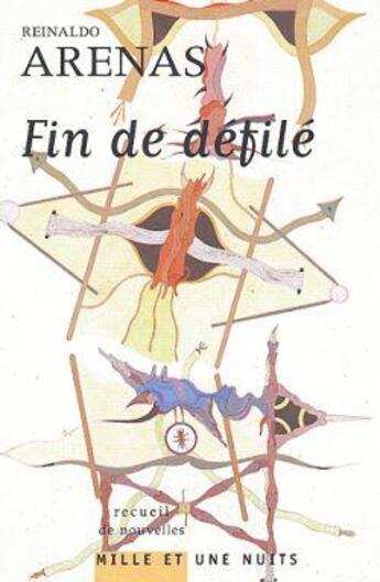 Couverture du livre « Fin de defile » de Arenas-R aux éditions Mille Et Une Nuits