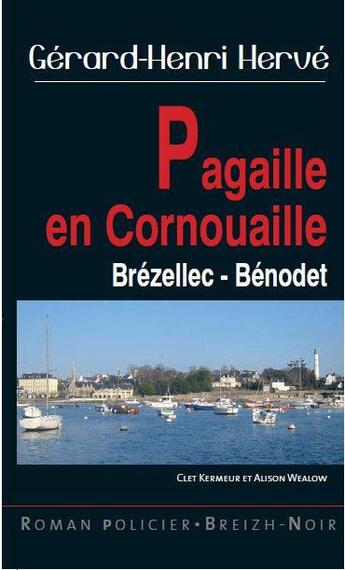 Couverture du livre « Pagaille en Cornouaille » de Gerard-Henri Herve aux éditions Astoure