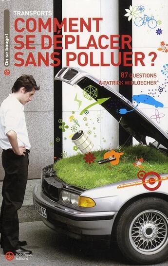 Couverture du livre « Comment se déplacer sans polluer ? » de Patrick Widloecher aux éditions Specifique