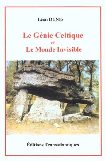 Couverture du livre « Genie celtique et le monde invisible » de Denis Leon aux éditions Transatlantiques